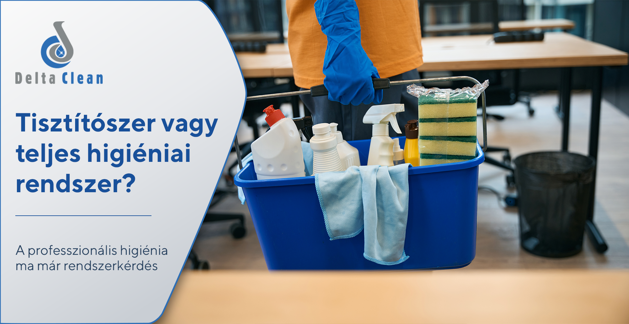 Miért nem elég ma már „csak” tisztítószert vásárolni?